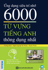  Ứng dụng siêu trí nhớ 6000 từ vựng tiếng Anh thông dụng nhất - tb 2020 