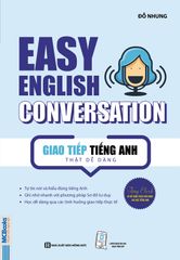  Easy English Conversation - Giao tiếp tiếng Anh thật dễ dàng (tb 2020) 