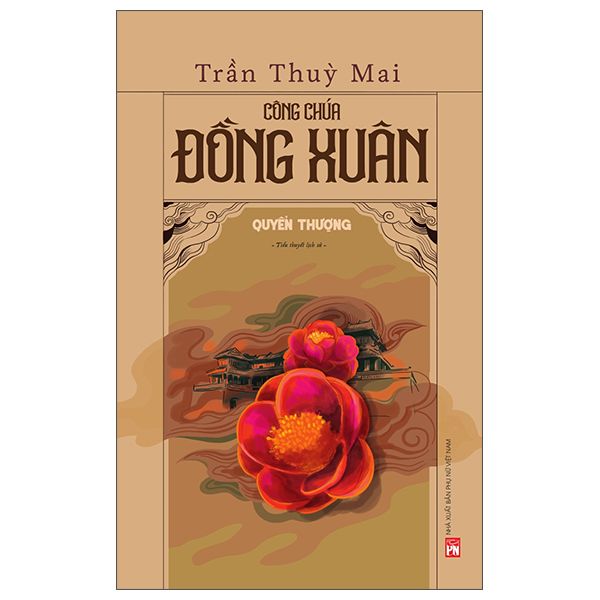  Công Chúa Đồng Xuân - Quyển Thượng 