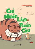  Chỉ Muốn Làm Phiền Cậu - Tặng Kèm Bookmark 