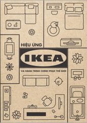  Hiệu Ứng Ikea Và Hành Trình Chinh Phục Thế Giới 
