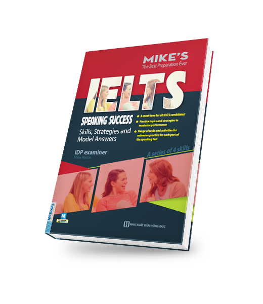  IELTS Speaking Success: Skills Strategies and Model Answers (Bộ sách Ielts Mike) 