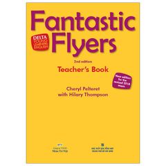  Fantastic Flyers 2ND Edition - Teacher'S Book (Kèm 1 Đĩa DVD) 