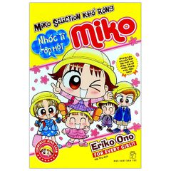  Nhóc Miko! Cô Bé Nhí Nhảnh - Miko Selection Khổ Rộng - Nhóc Tì Lớp 1 Miko (Tái Bản 2023) 