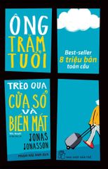  Ông Trăm Tuổi Trèo Qua Cửa Số Và Biến Mất (Tái Bản 2023) 