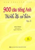  900 Câu Tiếng Anh Trình Độ Cơ Bản - Tập 2 (Dùng Kèm MP3) 