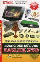 Thực Hành Thiết Kế Chiếu Sáng - Hướng Dẫn Sử Dụng Dialux Evo