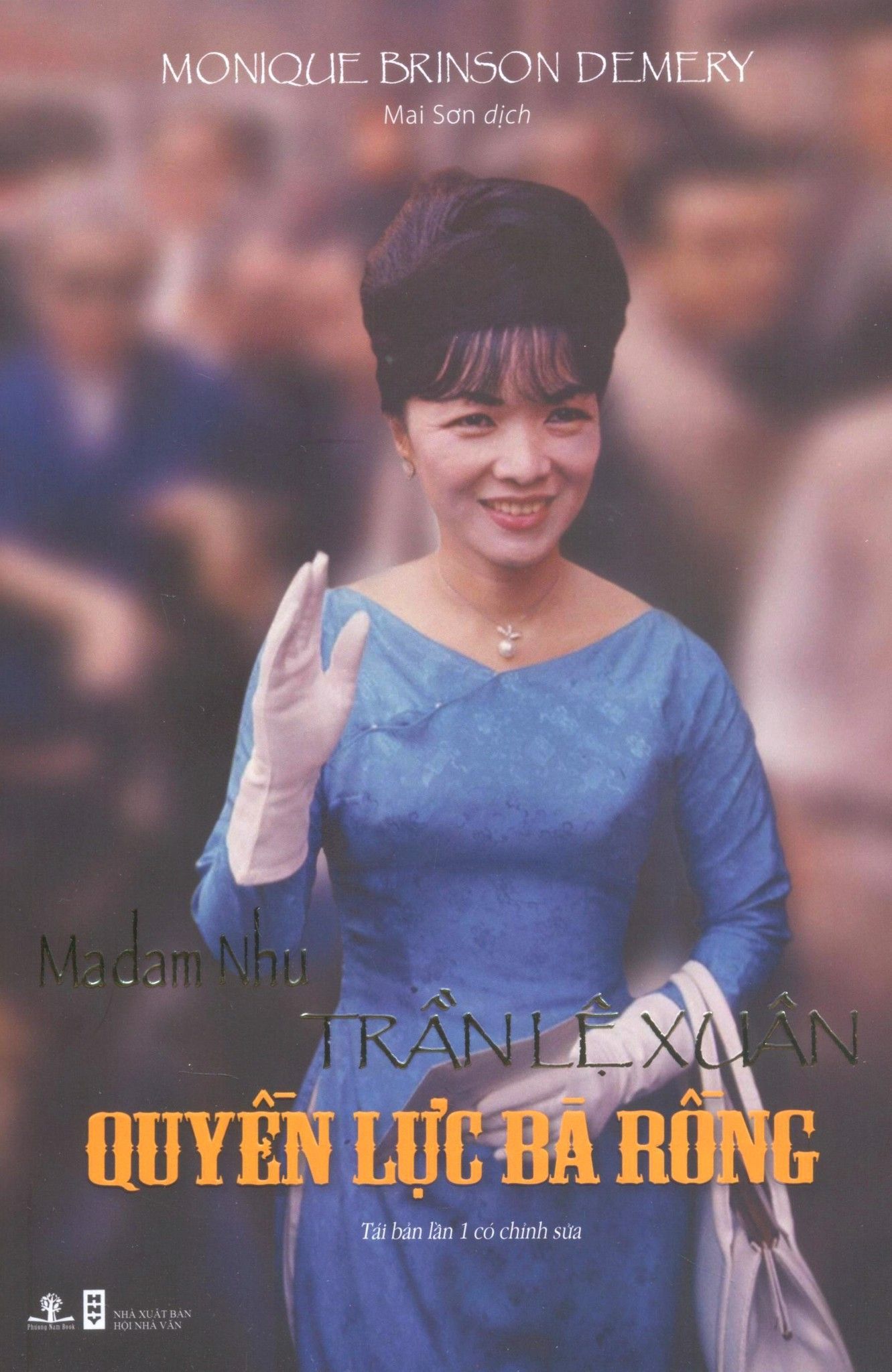  Madam Nhu Trần Lệ Xuân - Quyền Lực Bà Rồng (Sách Lỗi) 