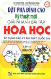  Đột Phá Đỉnh Cao Kỹ Thuật Mới Giải Nhanh Bài Tập Hóa Học - Tập 3: Hữu Cơ 