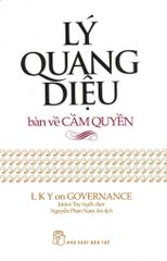 Lý Quang Diệu Bàn Về Cầm Quyền