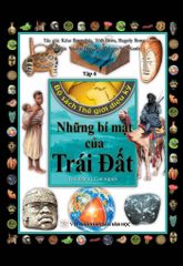 Bộ Sách Thế Giới Diệu Kỳ - Tập 6: Những Bí Mật Của Trái Đất