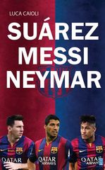 Suárez - Messi - Neymar