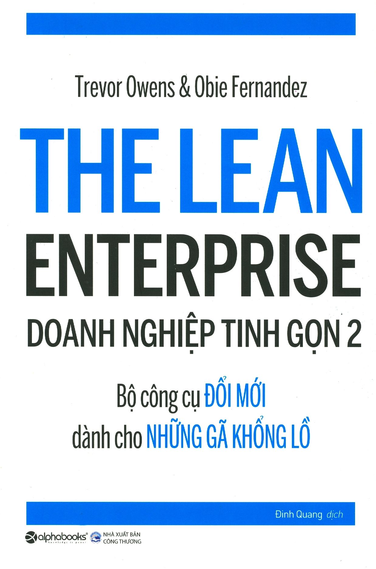  Doanh Nghiệp Tinh Gọn 2 - Bộ Công Cụ Đổi Mới Dành Cho Những Gã Khổng Lồ 