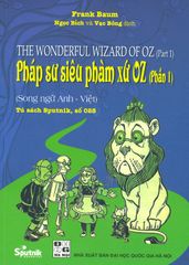 Pháp Sư Siêu Phàm Xứ OZ - Phần 1 (Song Ngữ)