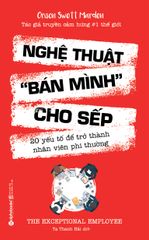 Nghệ Thuật "Bán Mình" Cho Sếp (Tái Bản 2018)