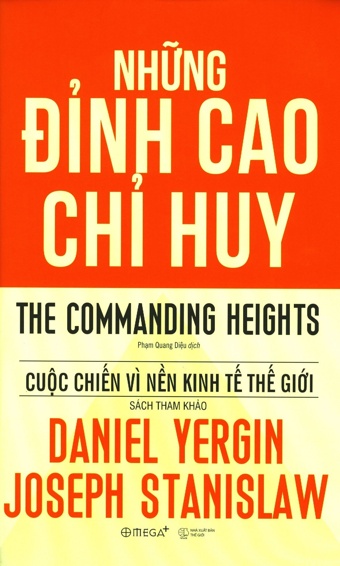  Những Đỉnh Cao Chỉ Huy - Cuộc Chiến Vì Nền Kinh Tế Thế Giới (Tái Bản 2018) 