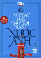 Vút Bay Đến Bầu Trời Xanh Nước Anh