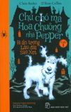  Chú Chó Ma Hoa Chuông Nhà Pepper - Cuốn 1: Bí Ẩn Trong Lâu Đài Sao Xẹt 