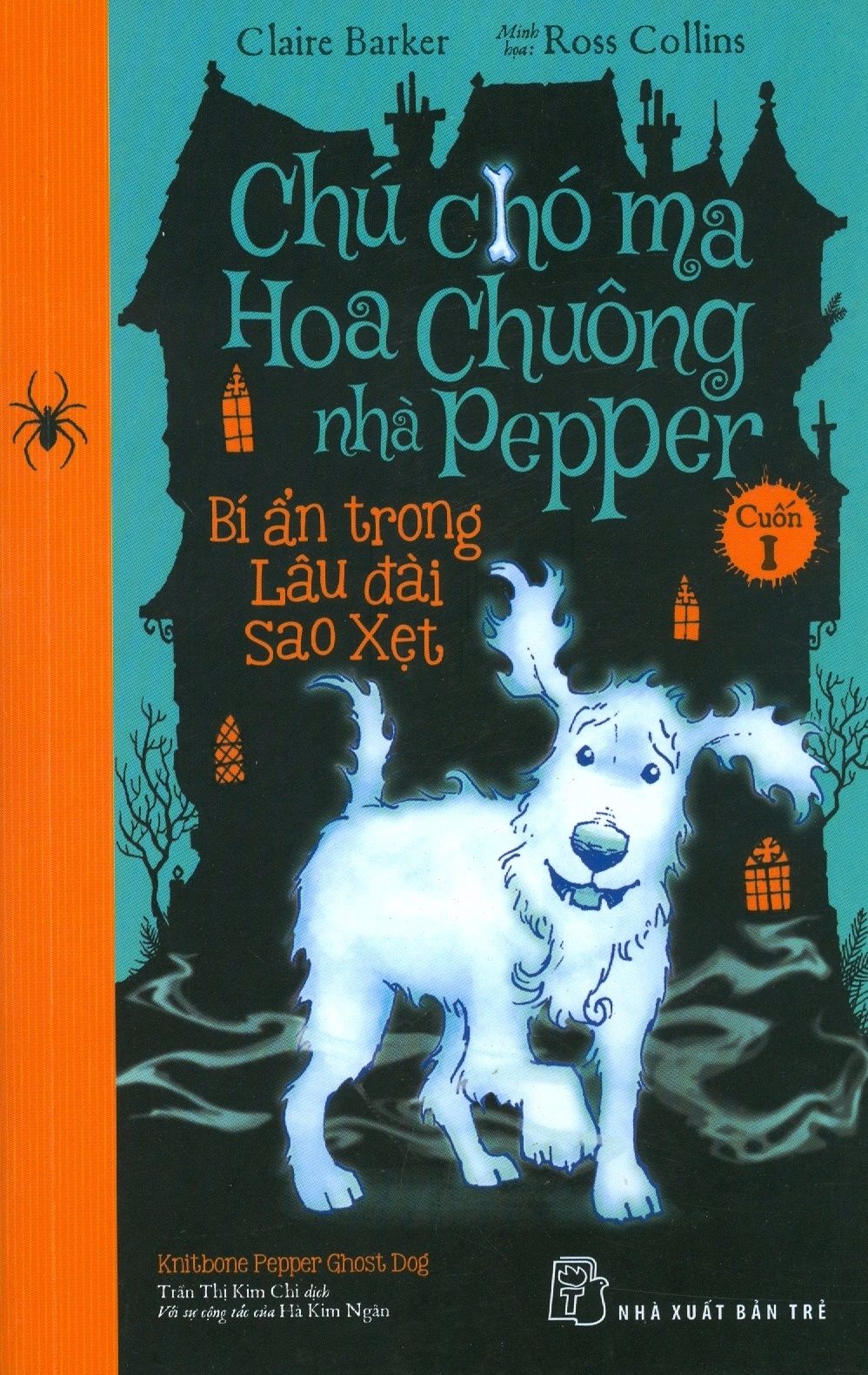  Chú Chó Ma Hoa Chuông Nhà Pepper - Cuốn 1: Bí Ẩn Trong Lâu Đài Sao Xẹt 
