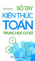 Sổ Tay Kiến Thức Toán - Trung Học Cơ Sở