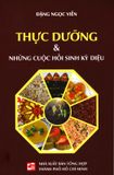  Thực Dưỡng & Những Cuộc Hồi Sinh Kỳ Diệu 