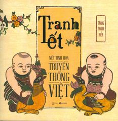 Tranh Tết - Nét Tinh Hoa Truyền Thống Việt