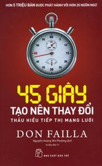 45 Giây Tạo Nên Thay Đổi (Tái Bản 2019)