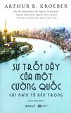  Sự Trỗi Dậy Của Một Cường Quốc - Cái Nhìn Từ Bên Trong 