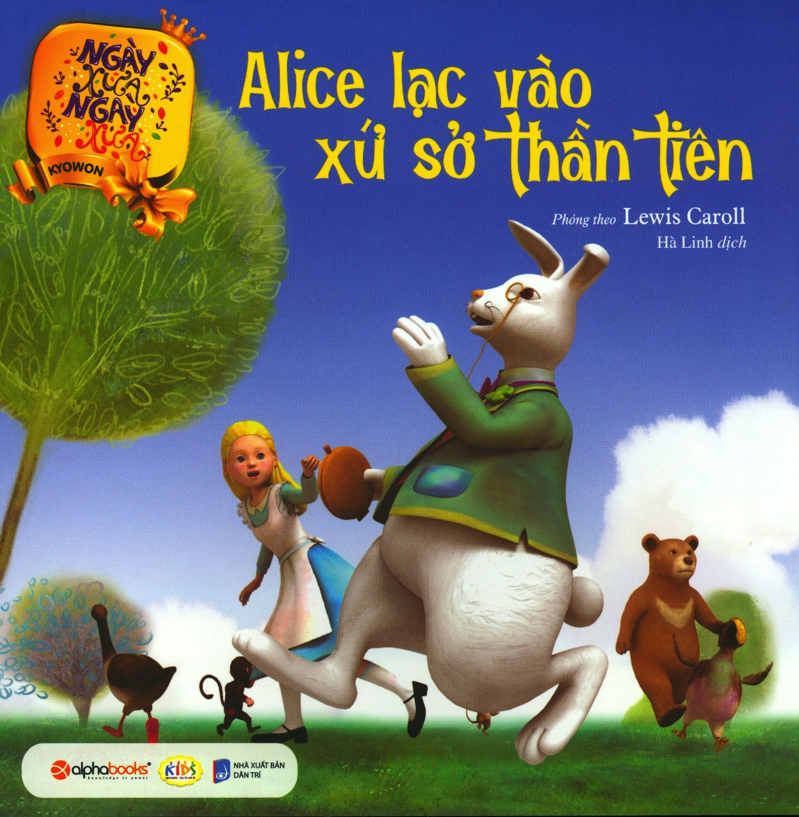  Ngày Xửa Ngày Xưa - Alice Lạc Vào Xứ Sở Thần Tiên (Tái Bản 2019) 