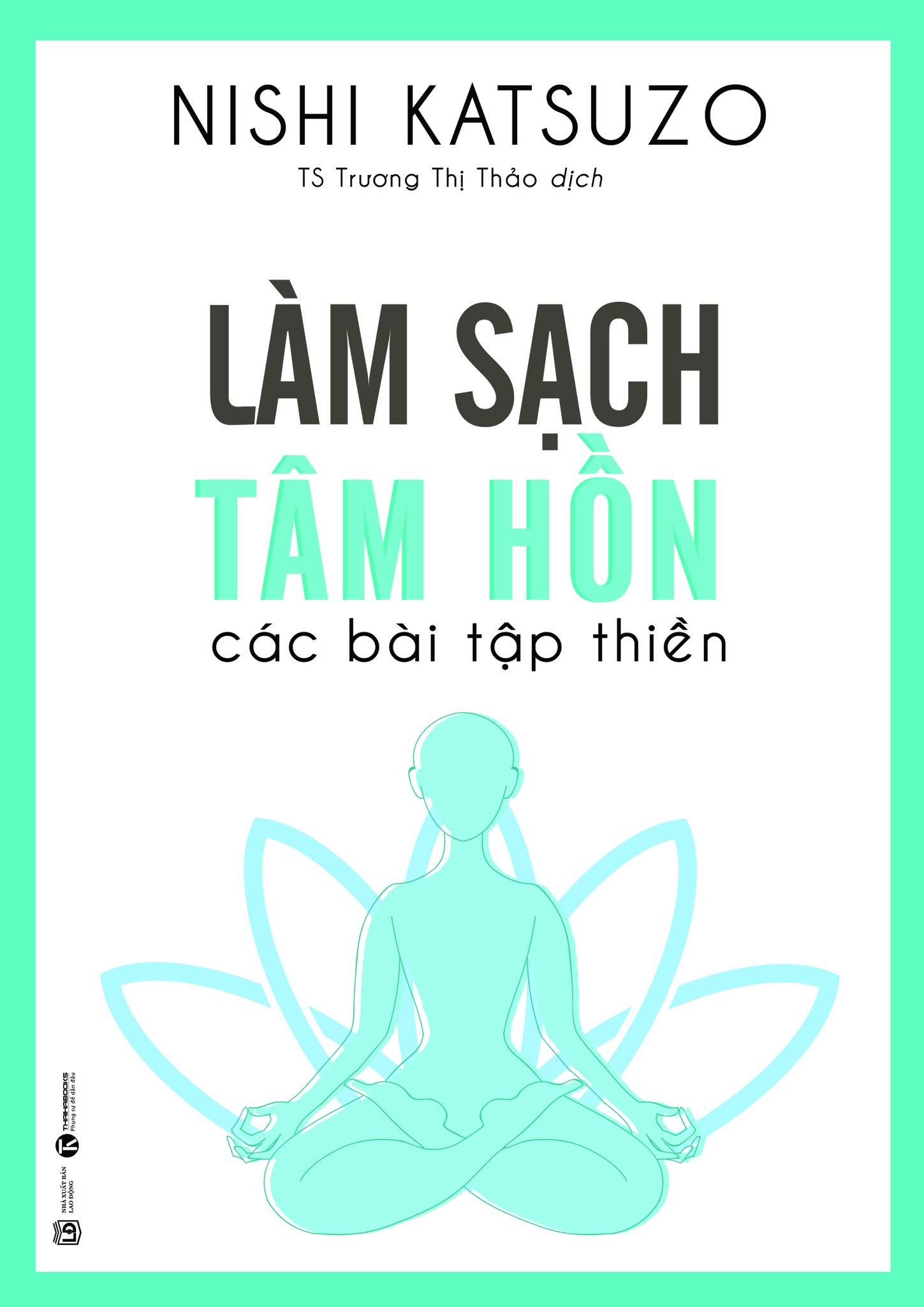  Làm Sạch Tâm Hồn - Các Bài Tập Thiền 