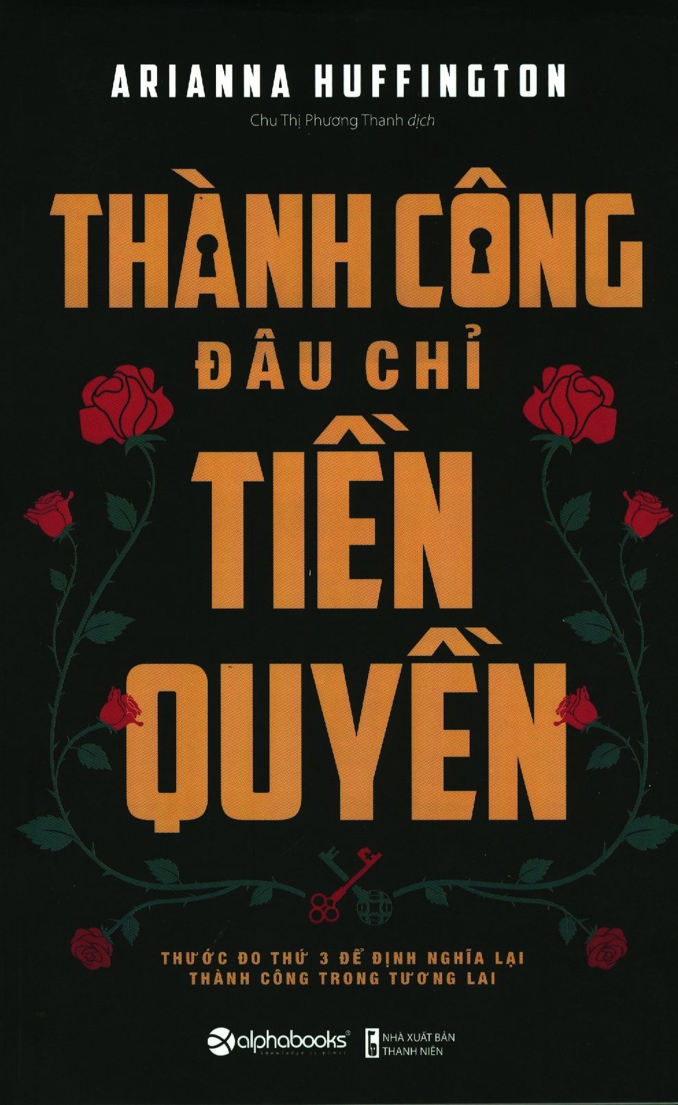  Thành Công Đâu Chỉ Tiền Quyền 