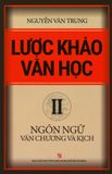  Lược Khảo Văn Học - Tập 2: Ngôn Ngữ Văn Chương Và Kịch 