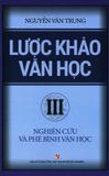  Lược Khảo Văn Học - Tập 3: Nghiên Cứu Và Phê Bình Văn Học 