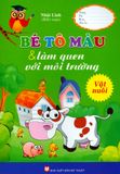  Bé Tô Màu & Làm Quen Với Môi Trường - Vật Nuôi 