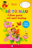  Bé Tô Màu & Làm Quen Với Môi Trường - Côn Trùng 