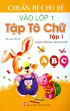  Chuẩn Bị Cho Bé Vào Lớp 1 - Tập Tô Chữ (Tập 1) 