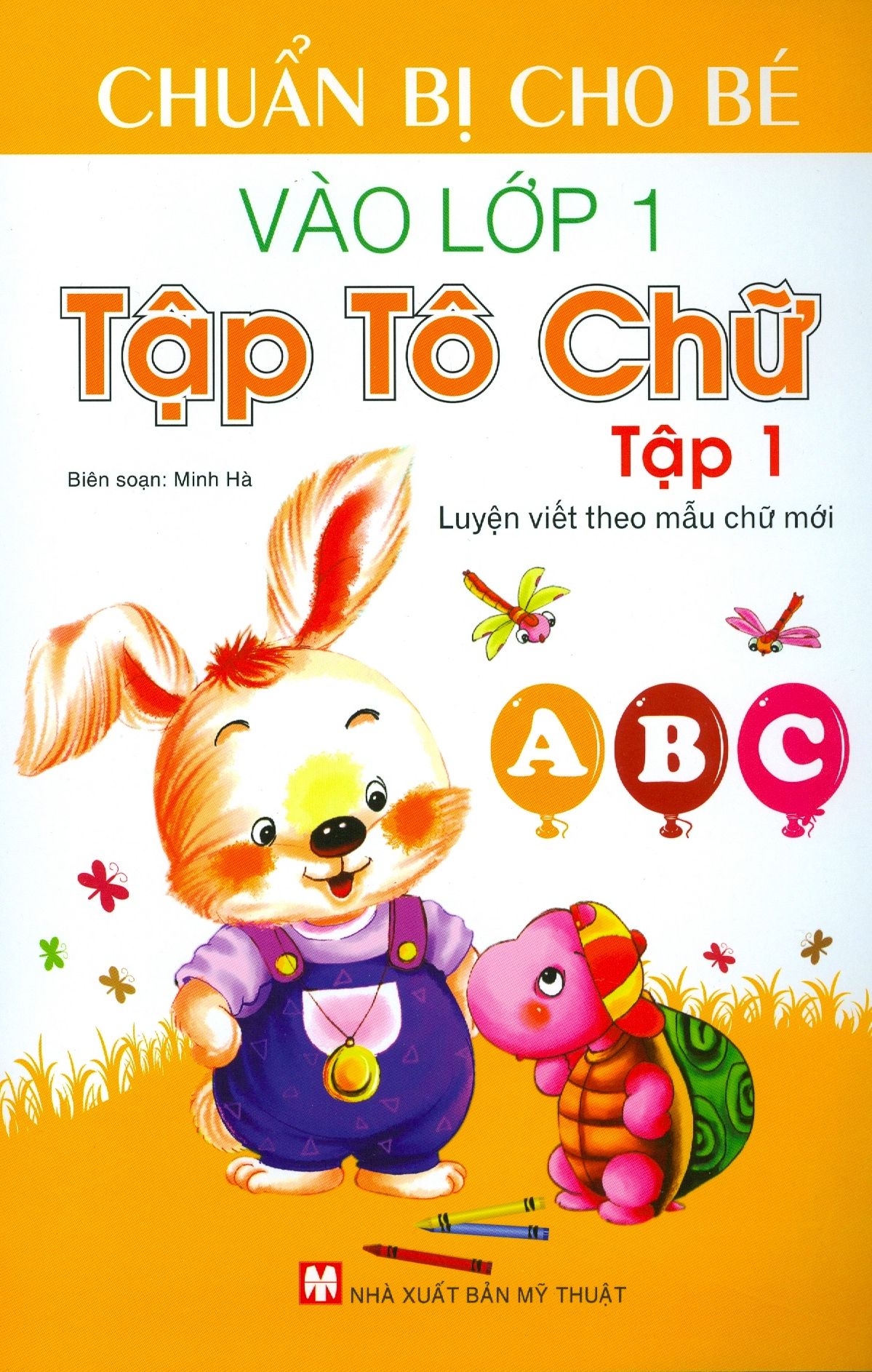  Chuẩn Bị Cho Bé Vào Lớp 1 - Tập Tô Chữ (Tập 1) 