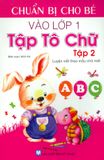  Chuẩn Bị Cho Bé Vào Lớp 1 - Tập Tô Chữ (Tập 2) 