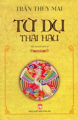 Từ Dụ Thái Hậu - Quyển Hạ