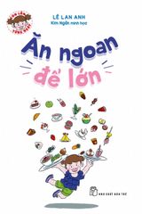 Con Lớn Từng Ngày - Ăn Ngoan Để Lớn