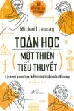  Toán Học Một Thiên Tiểu Thuyết 