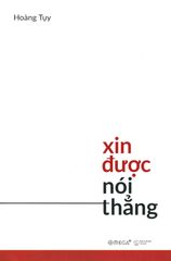 Xin Được Nói Thẳng