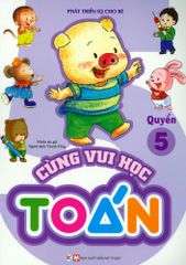 Cùng Vui Học Toán - Quyển 5