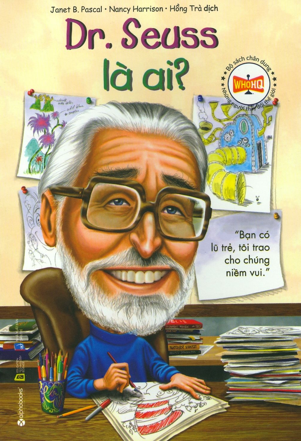  Bộ Sách Chân Dung Những Người Thay Đổi Thế Giới - Dr. Seuss Là Ai? (Tái Bản 2019) 