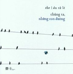 Chúng Ta, Những Con Đường