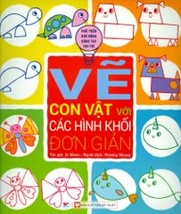 Vẽ Con Vật Với Các Hình Khối Đơn Giản