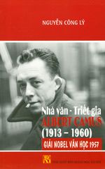 Nhà Văn - Triết Gia Albert Camus (1913 - 1960)