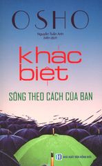 Khác Biệt - Sống Theo Cách Của Bạn