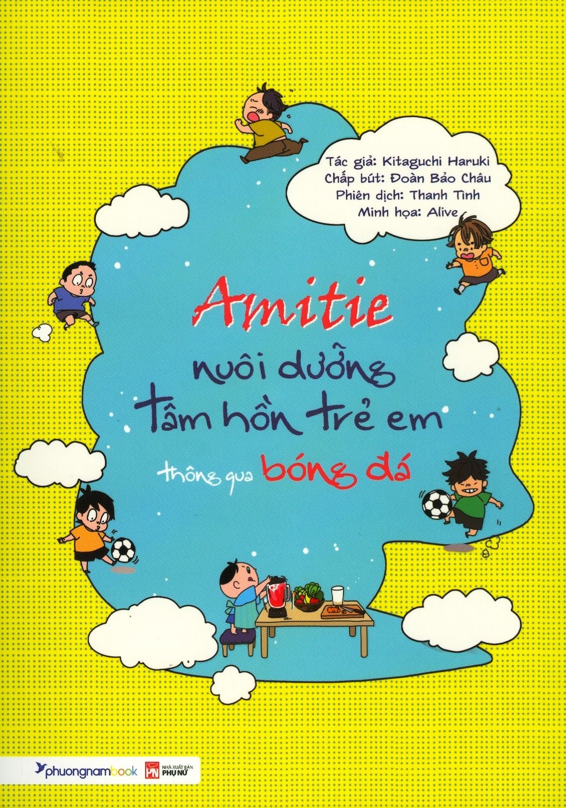  Amitie - Nuôi Dưỡng Tâm Hồn Trẻ Em Thông Qua Bóng Đá 