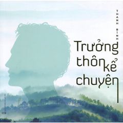 Trưởng Thôn Kể Chuyện